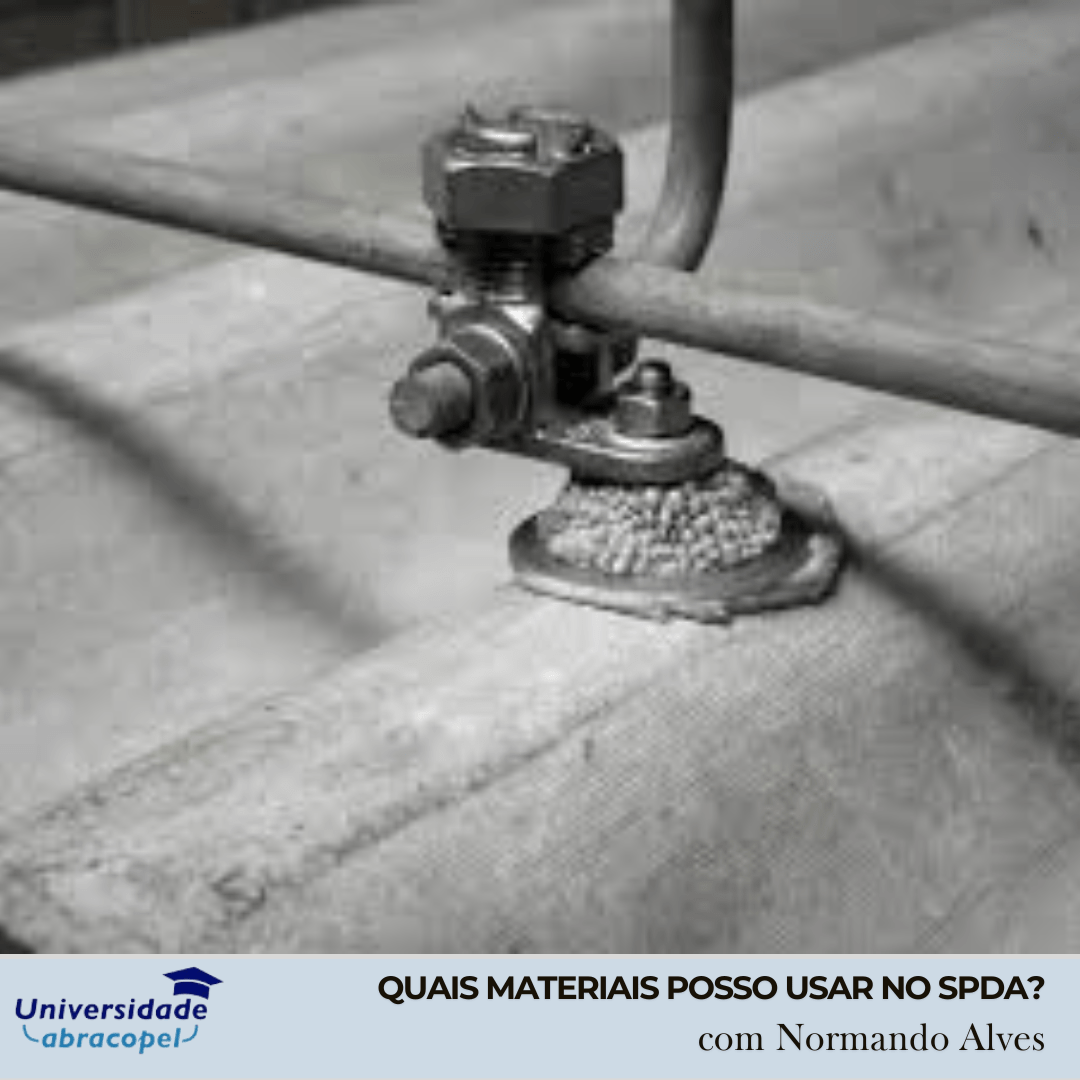 Quais materiais posso usar no SPDA? – Abracopel